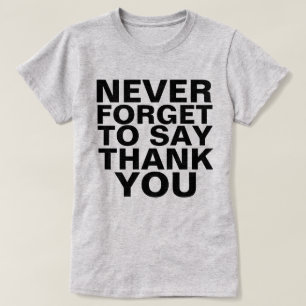 NEVER FORGET TO SAY THANK YOU TANK TOP
