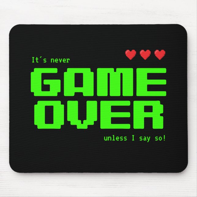 'Never GAME OVER' Retro-80er-Computerfreaks Mousepad (Vorne)