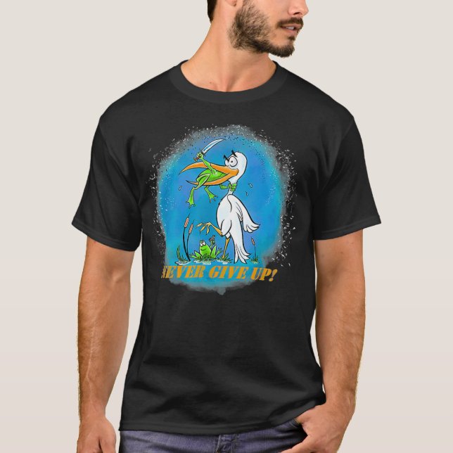 Never Give Up Frogs Attack T-Shirt (Vorderseite)