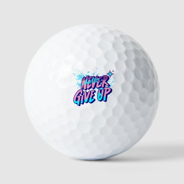 NEVER GIVE UP  GOLFBALL (Vorderseite)