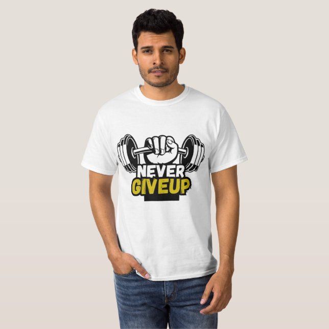 Never Give Up Gym Design T-Shirt (Vorne ganz)