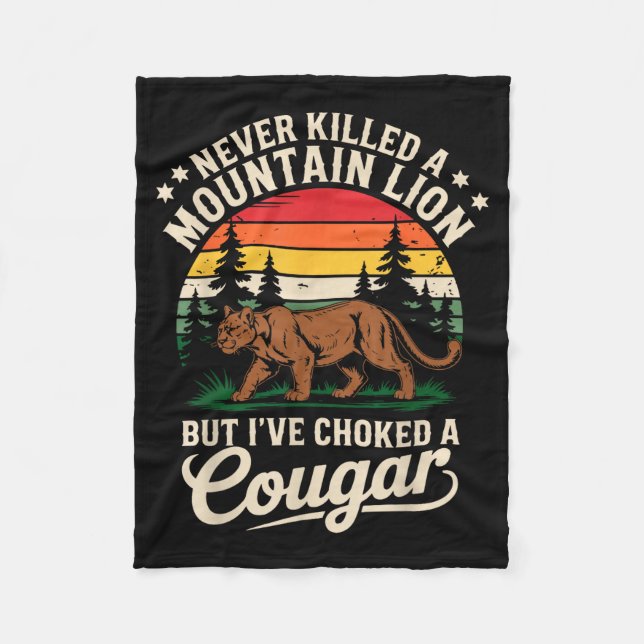 Never Killed A Mountain Lion Funny Cougar Hunting  Fleecedecke (Vorderseite)