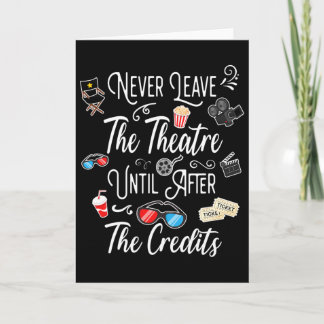 Never Leave The Theater Until After The Credits -  Karte