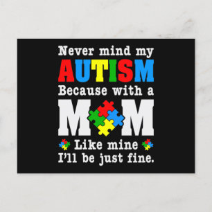 Never Mind my Autism Because with a Mom Like Mine Einladungspostkarte