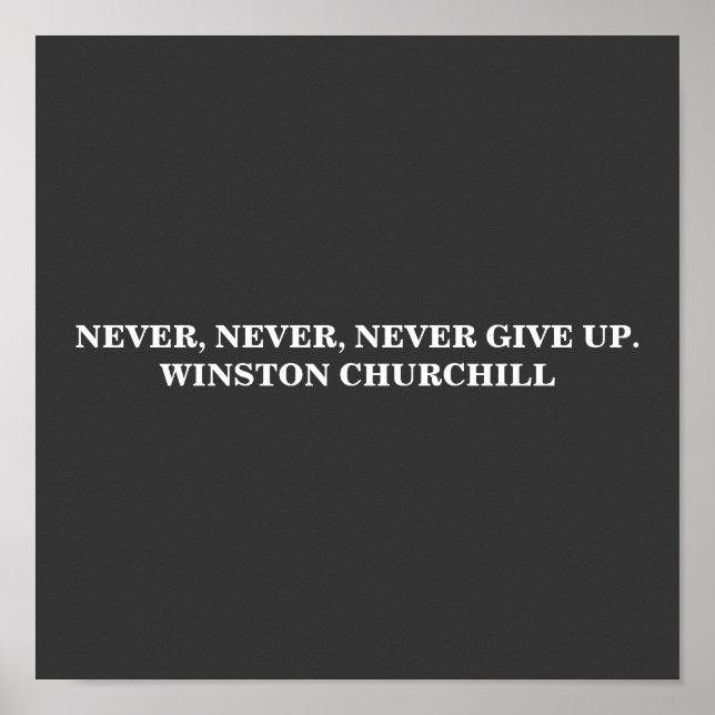 NEVER, NEVER, GIVE UP WINSTON CHURCHILL POSTER (Vorne)