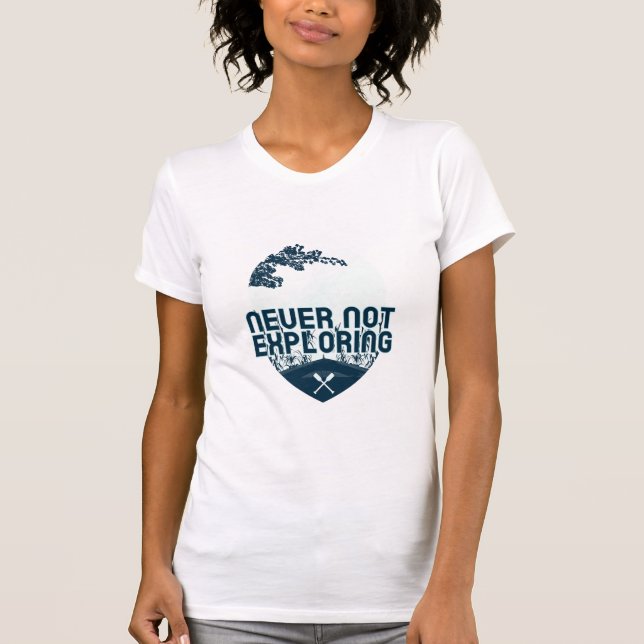 Never Not Exploring Adventure Seekers T-Shirt (Vorderseite)