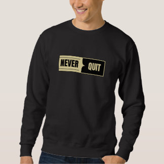 NEVER QUIT Split Contrast sweatshirt