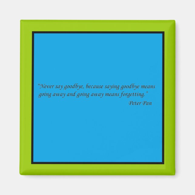 Never say goodbye Magneet Magnet (Vorne)