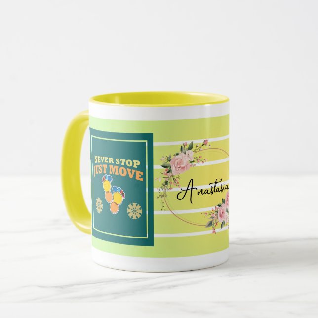 Never Stop, Just Move – Personalized Floral Motiva Tasse (Vorderseite Links)
