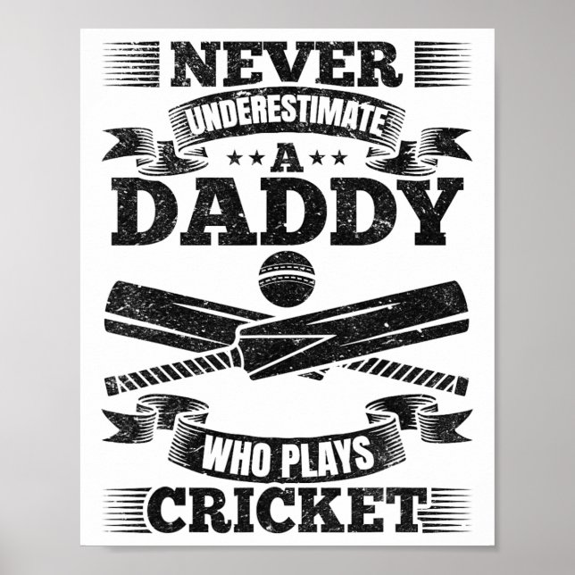 Never Underestimate A Daddy Who Plays Cricket  Poster (Vorne)