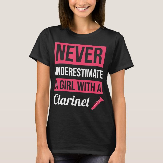 Never Underestimate A Girl With A Clarinet This fu T-Shirt (Vorderseite)