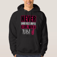 Never Underestimate A Girl With A Tuba Design This