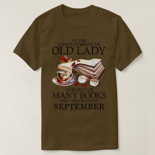 Never Underestimate A September Lady Who Reads Man T-Shirt (Design vorne)