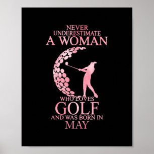 Never Underestimate A Woman Who Loves Golf And In Poster
