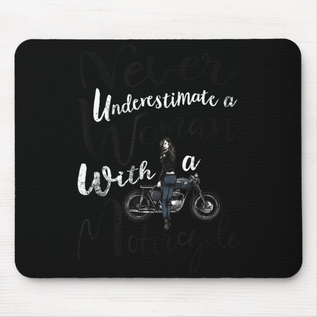 Never Underestimate A Woman With A Motorcycle Funn Mousepad (Vorne)