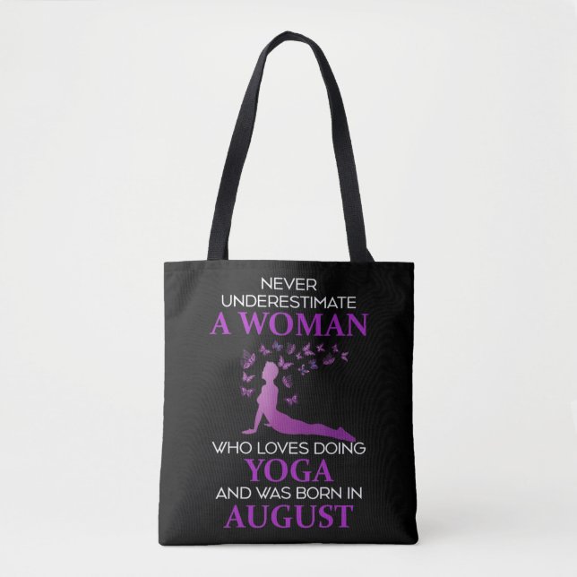 Never Underestimate An August Born Woman Who Loves (Vorderseite)