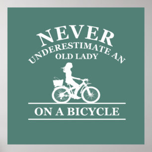 never underestimate an old woman on a bicycle  poster