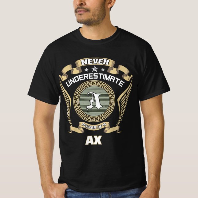 Never underestimate power of a AX T-Shirt (Vorderseite)