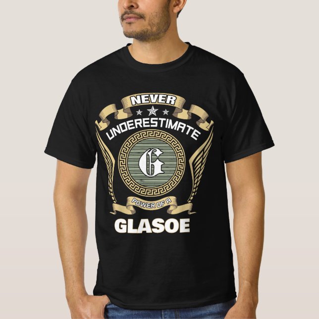 Never underestimate power of a GLASOE T-Shirt (Vorderseite)