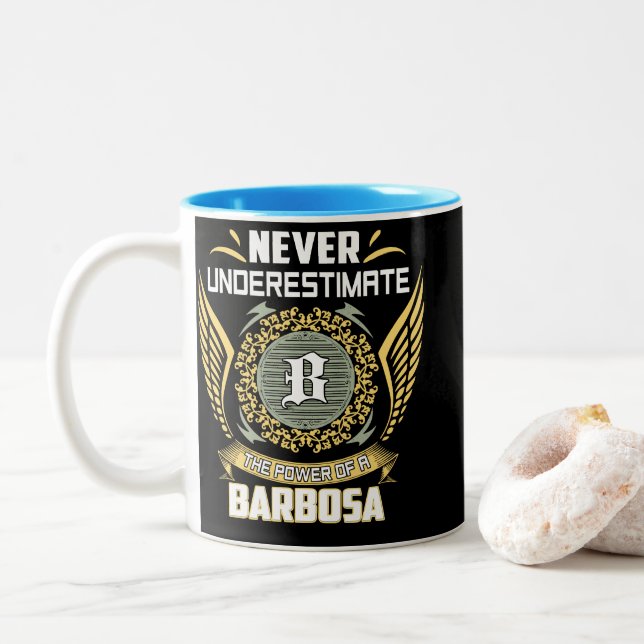Never Underestimate The Power Of A Barbosa Zweifarbige Tasse (Mit Donut)