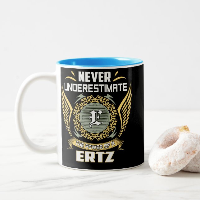 Never Underestimate The Power Of A Ertz Zweifarbige Tasse (Mit Donut)