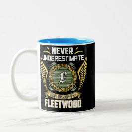 Never Underestimate The Power Of A Fleetwood Zweifarbige Tasse