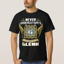 Never Underestimate The Power Of A Glenn