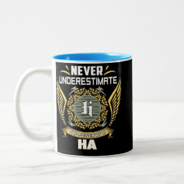 Never Underestimate The Power Of A Ha Zweifarbige Tasse