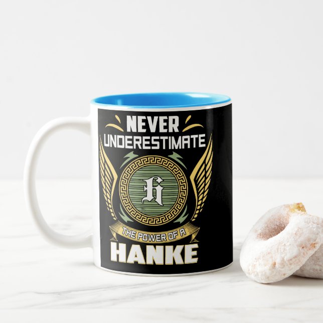Never Underestimate The Power Of A Hanke Zweifarbige Tasse (Mit Donut)