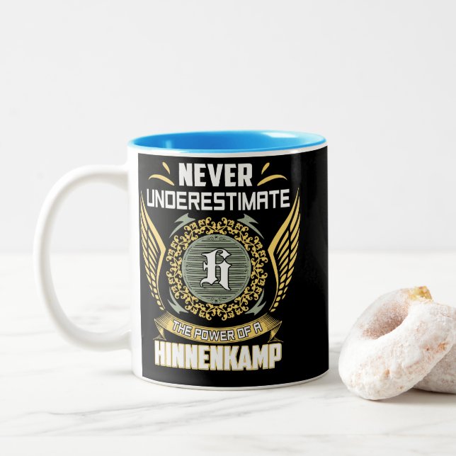 Never Underestimate The Power Of A Hinnenkamp Zweifarbige Tasse (Mit Donut)