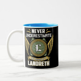 Never Underestimate The Power Of A Landreth Zweifarbige Tasse