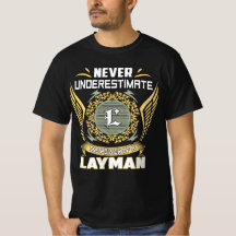 Never Underestimate The Power Of A Layman