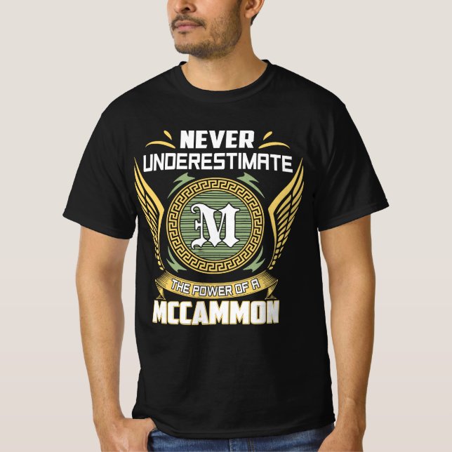Never Underestimate The Power Of A Mccammon T-Shirt (Vorderseite)