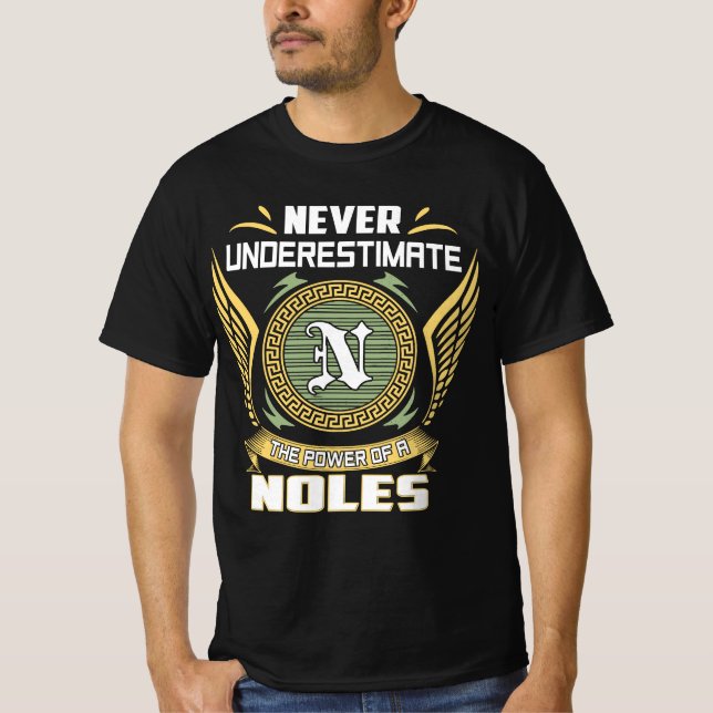 Never Underestimate The Power Of A Noles T-Shirt (Vorderseite)