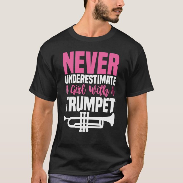 Never Underestimate Trumpet Girl Trumpet Mute T-Shirt (Vorderseite)