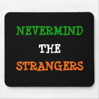 NEVERMIND, FREMDE MOUSEPAD