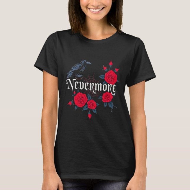 Nevermore Raven Gothic Halloween T-Shirt (Vorderseite)