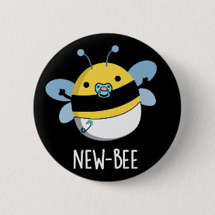 New Bees Funny Insect Bug Pun Dark BG Button