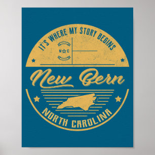 New Bern North Carolina Hier beginnt meine Geschic Poster