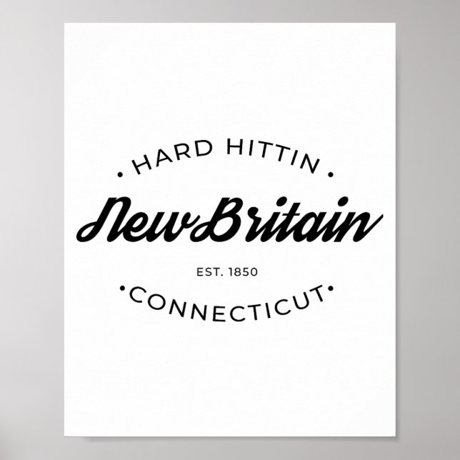 New Britain Ct Hard Hittin  Poster (Vorne)