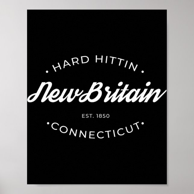 New Britain Ct Hard Hittin  Poster (Vorne)