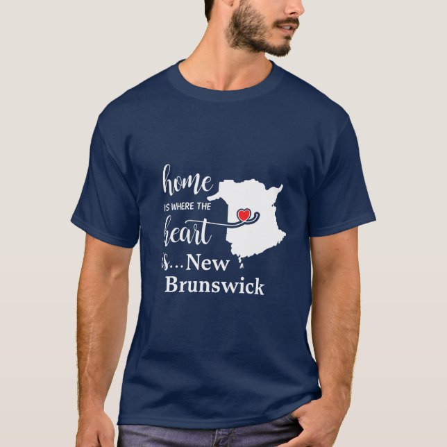 New Brunswick Zuhause ist Wo das Herz ist T-Shirt (Vorderseite)