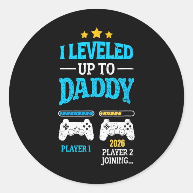 New Dad Fathers Day Leveled Up To Daddy 2026 Level Runder Aufkleber (Vorderseite)