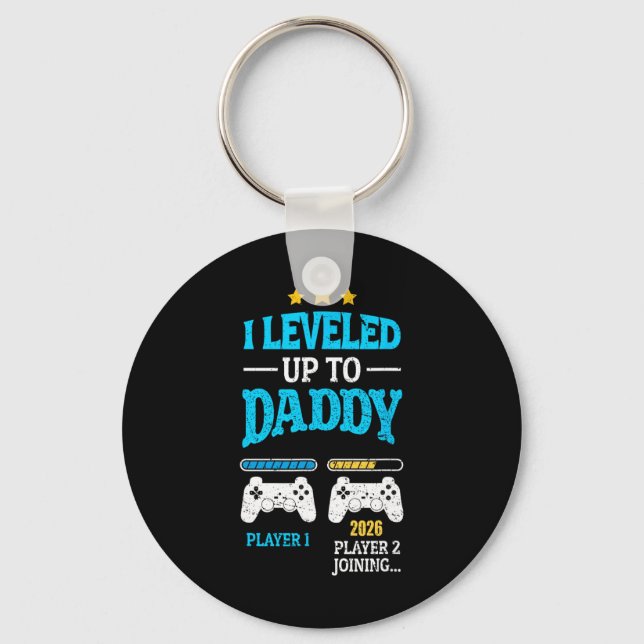 New Dad Fathers Day Leveled Up To Daddy 2026 Level Schlüsselanhänger (Vorderseite)