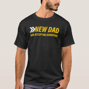 New Dad Herzlichen Glückwunsch Vater Joke T-Shirt