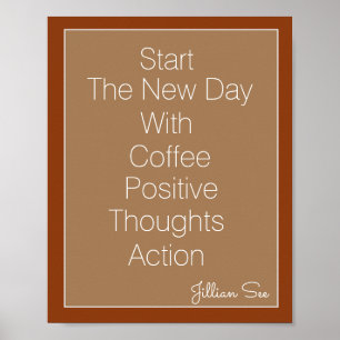 New Day Coffee Positive Threads Aktion> Zitat Poster