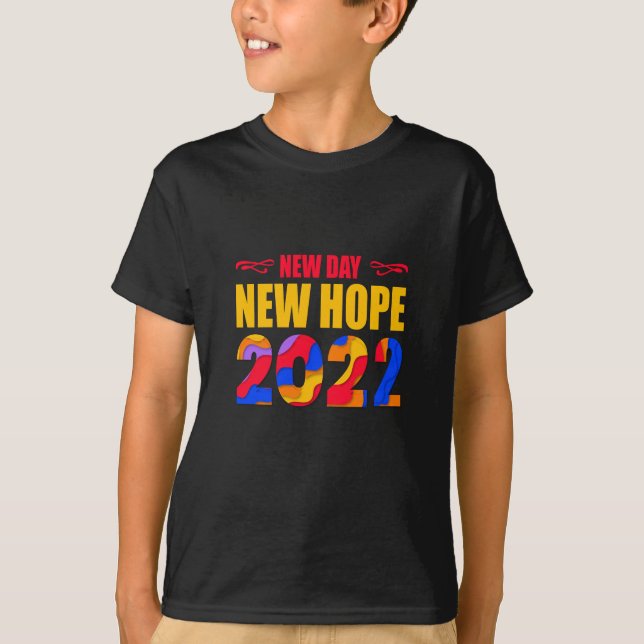 New Day New Hope 2022-glücklich neues Jahr-lustig T-Shirt (Vorderseite)