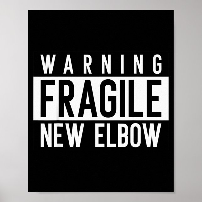 New Elbow! Funny Fracture Surgery And Elbows Injur Poster (Vorne)