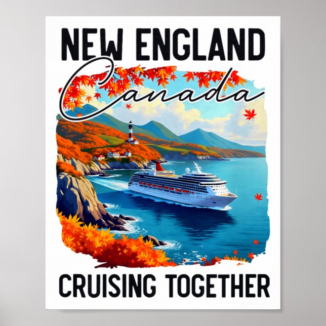 New England Canada Cruise, Cruising Together Fall  Poster (Vorne)