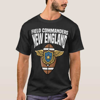 NEW ENGLAND FIELD COMMANDERS - NEW ENGLAND FOOTBAL T-Shirt